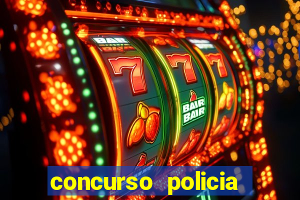 concurso policia civil bahia